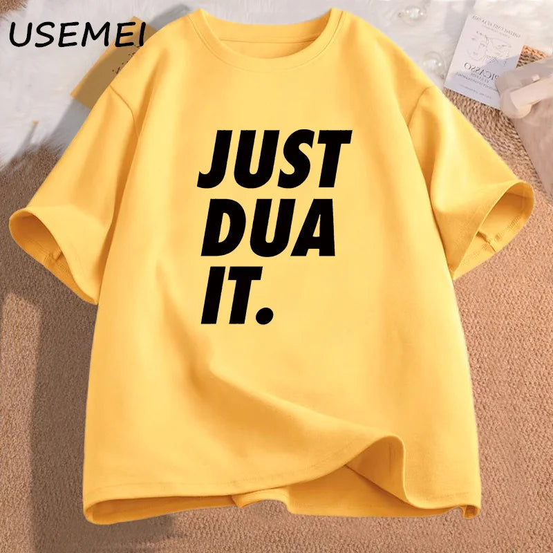 Just Dua It T-Shirt Women Men Eid