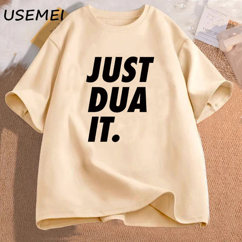 Just Dua It T-Shirt Women Men Eid